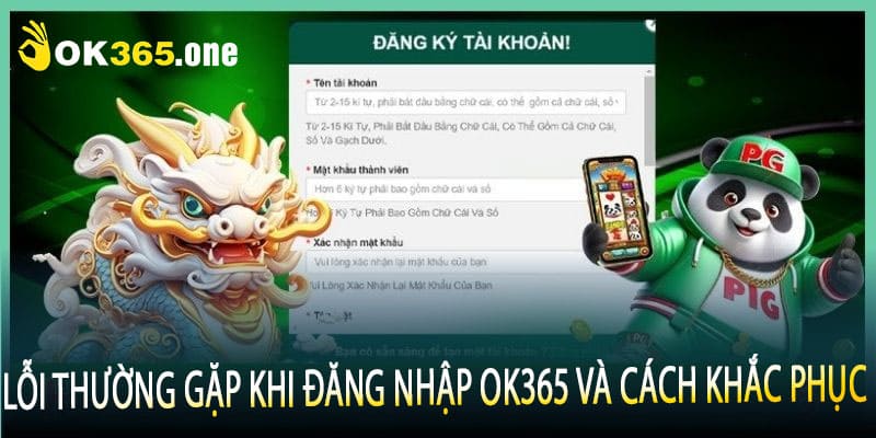 Lỗi thường gặp khi đăng nhập OK365 và cách khắc phục