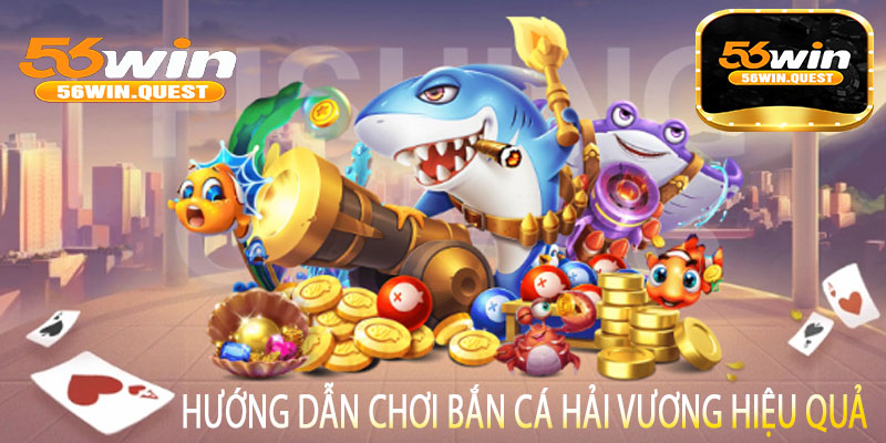 Hướng dẫn chơi Bắn Cá Hải Vương hiệu quả